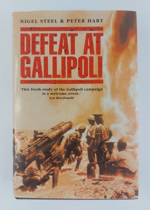 Nigel Steel, Peter Hart, Defeat at Gallipoli