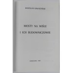 Bolesław Chwaściński, Mosty na Visle a ich stavitelia