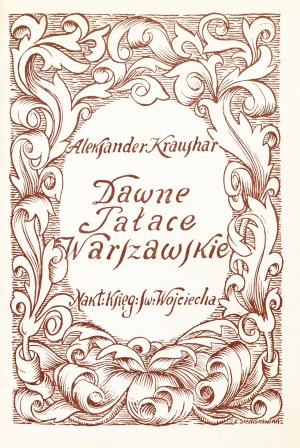 [F.J.Radziszewski's binding]. Kraushar Alexander. Former palaces of Warsaw. 1925.