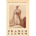 [dobová luxusní vazba]. Łoziński Władysław, Prawem i lewem. Obyczaje na Czerwonej Rusi w pierwszej połowie XVII wieku.