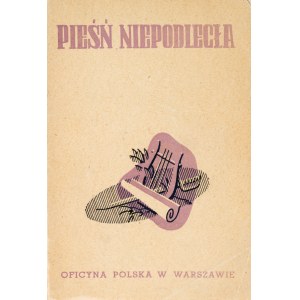 (Czesław Miłosz), Pieśń niepodległa. Polnische Poesie der Kriegszeit. Dieses Buch wurde von Pfarrer J. Robak [Czesław Miłosz] zusammengestellt und mit Fußnoten versehen.