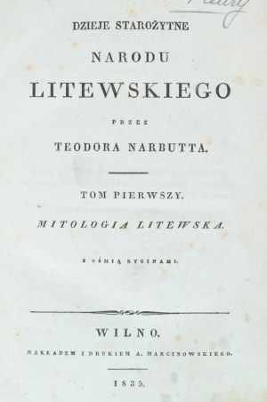 [Efektowna oprawa z epoki].Narbutt Teodor, Dzieje starożytne narodu litewskiego. 1835-1841.