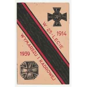 I KADROWA. Pohľadnica vydaná pri príležitosti 25. výročia odchodu 1. kádra 1914-1939, s vyobrazením Kríža poľskej vojenskej organizácie, pamätný odznak Kríž légie