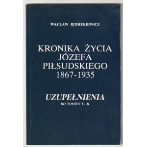 JĘDRZEJEWICZ Wacław. Kronika życia Józefa Piłsudskiego 1867-1935. Współoprawne T. I, str. 544 oraz T. II, str. 605. W osobnym tomie Uzupełnienia do tomów I i II, str. 96. Wyd. Polska Fundacja Kulturalna, Londyn 1986.