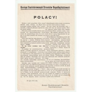 KOMISJA Skonfederowanych Stronnictw Niepodległościowych. Odezwa KSSN do Polaków z 28 lipca 1914 roku, apelująca o przeciwstawienie się Rosji w związku ze zbliżającą się wojną. KSSN zrzeszała polskie partie reprezentujące orientację na Austro-Węgry.