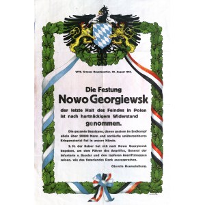 MODLIN. Plakat obwieszczający zdobycie Modlina („Nowo Georgiewsk”) przez wojska niemieckie. Wywieszony w Bawarii 20 sierpnia 1915 r. z uwagi na udział wojsk bawarskich oraz księcia Leopolda Bawarskiego w zajęciu miasta.