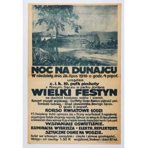 NOWY SĄCZ. Night on the Dunajec. - Poster inviting to the festivities organized on July 28, 1918 by the c. k. 10th infantry regiment in Nowy Sacz. The program included: a concert of military music, a ladies' beauty contest, a folk tombola (a kind of lot