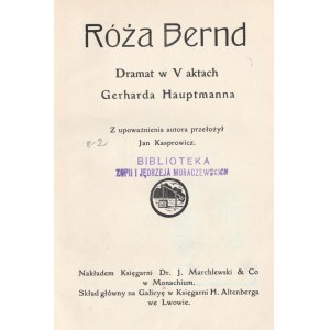 HAUPTMANN Gerhart. Bernd Rose. Drama in fünf Akten, übersetzt. Jan Kasprowicz