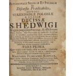 [JADWIGA Śląska, St. - Trzebnica]. Rimpler, Martin Florian - Patrocinale Silesiae Et Poloniae Seu Discursus Prædicabiles. Honori Serenissimae Poloniae &amp; Silesiae Ducissae S. Hedwigi Magnae pauperum Patronae.