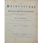 [Schlesien - Natur]. Endler, Friedrich Gottlieb; Scholz, Franz Paul. Der Naturfreund oder Beiträge zur Schlesischen Naturgeschichte. Band III (von XI) der Naturgeschichte Schlesiens, hrsg. von C. F. Barth, Wrocław 1811.