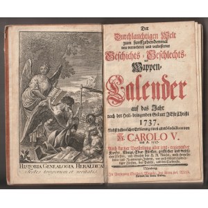 KALENDARZ historyczny - rodzinny i herbowy na rok po zbawczym narodzeniu Jezusa Chrystusa 1737, wyd. Christoph Weigel Starszy (1654-1725; niemiecki rytownik, marszand i wydawca), Norymberga 1737