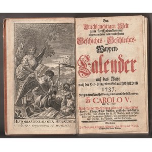 Historický rodový a erbovní kalendář na rok po spasitelném narození Ježíše Krista 1737, vydal Christoph Weigel starší (1654-1725; německý rytec, rytec a vydavatel), Norimberk 1737.
