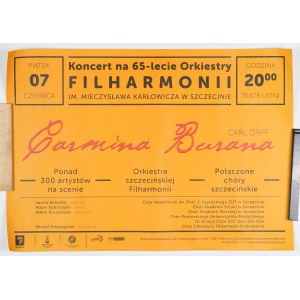 [SZCZECIN]. SZCZECIŃSKA FILHARMONIA - Carmina Burana, Konzert zum 65-jährigen Bestehen des Orchesters ...