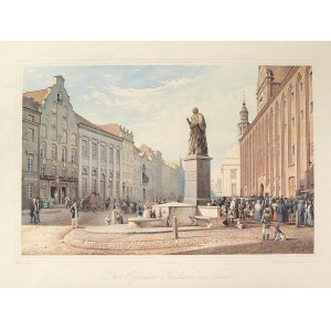 TORUŃ. Pomník Mikuláše Koperníka; nakreslil A. Gärtner, vydal E. Lambeck, Toruň, asi 1840; ...