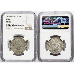 Livonia 1/2 Mark 1556 Riga NGC MS 60 ONLY 5 COINS IN HIGHER GRADE