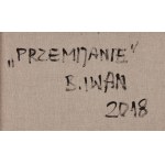 Bartosz Iwan (ur. 1986), Przemijanie, 2018