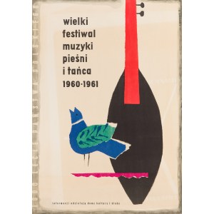 Veľký festival hudby, spevu a tanca. 1960-1961. Milénium poľského štátu - navrhol Zenon JANUSZEWSKI (1929-1986).