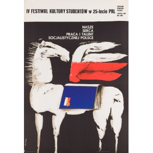 IV. festival študentskej kultúry pri príležitosti 25. výročia vzniku Poľskej ľudovej republiky. Naše srdcia, práca a talent pre socialistické Poľsko - proj. Jerzy KOŁACZ (1938-2009)