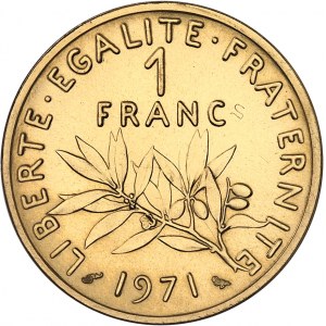 Ve République (1958 à nos jours). Piéfort de 1 franc Semeuse en Or, Frappe spéciale (SP) 1971, Paris.