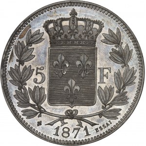 Henri V (1820-1883). Essai de 5 francs par Capel, tranche inscrite en creux, Frappe spéciale (SP) 1871, Bruxelles (Würden).