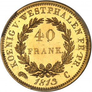 Westphalie, Jérôme Napoléon (1807-1813). 40 franken, frappe du Second Empire, Flan bruni (PROOF) 1813 (c.1867), C, Paris.
