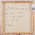 Agata Przyżycka (nar. 1992, Toruň), Bez názvu, (Kebab), 2020.