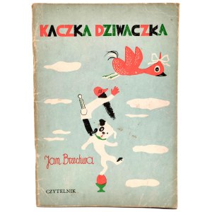 Brzechwa J. - Kaczka Dziwaczka - nach der ersten Ausgabe von 1945