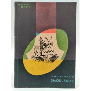 Wiszniewski L. - Smok Skok - Wydanie Pierwsza, il. Kilian, Warschau 1961