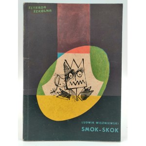 Wiszniewski L. - Smok Skok - Wydanie Pierwsza, il. Kilian, Varšava 1961