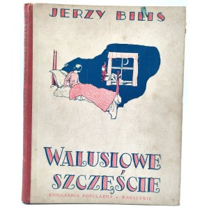 Bilis Jerzy - Walusiowe Szczęście - wydanie II, [lata 30 te]