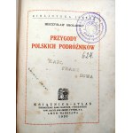 Smolarski M. - Przygody Polskich Podróżników, okładka proj. J. Przybylska - Lwów 1930