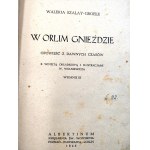Szalay - Groele W. - W orlim Gnieździe - il. Wolniewicza - Warszawa 1946