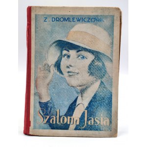 Dromlewiczowa Z. - Szalona Jasia - z ilustracjami, Warszawa 1933