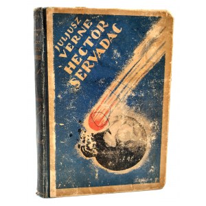Verne J. - Hector Servadac - podróż wśród gwiazd i planet - Lwów 1931