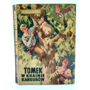 Szklarski A. - Tomek w Krainie Kangurów- il. Józef Marek, Kattowitz 1960
