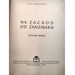 Dąbrowski J. - Na zachód od Zanzibaru - Warszawa 1946
