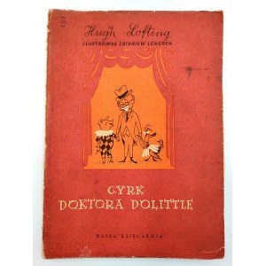 Lofting H. - Cyrk Doktora Dolittle - il. Lengren - Warszawa 1956