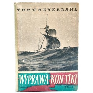 Heyerdahl T. - Expedícia Kon-Tiki - prvé vydanie, Varšava 1955