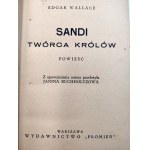 Wallace - E. - Sandi Der Schöpfer der Könige - Warschau um 1930.
