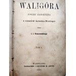 Kraszewski J.I - Waligóra - komplet T. I -III - Warszawa 1905