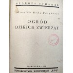Duhamel G. - Ogród dzikich zwierząt - Warszawa 1938