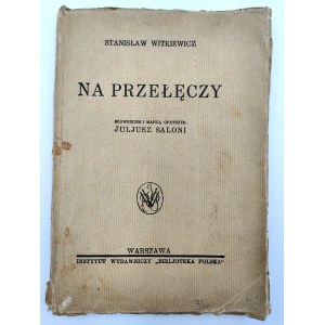 Witkiewicz S. - Na przełęczy - Warschau 1930