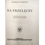 Witkiewicz S. - Na przełęczy - Warschau 1930