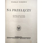 Witkiewicz S. - Na przełęczy - Warszawa 1930