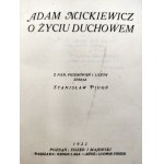Pigoń S. - Adam Mickiewicz o życiu duchowem - Poznań 1922