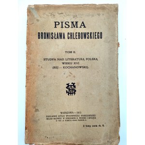 Writings of Bronislaw Chlebowski - Rej - Kochanowski - Warsaw 1912