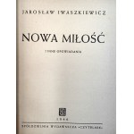 Iwaszkiewicz J. - Nowa Miłość - Warszawa 1946