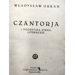 Orkan Wł. - Czantorja - Wydanie Pierwsze - Warszawa 1936