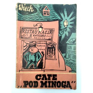 Wiech - Cafe pod Minogą - Wydanie Pierwsze, Warszawa 1957