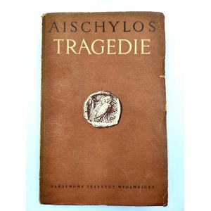 Aischylos - Tragedie - Warszawa 1954